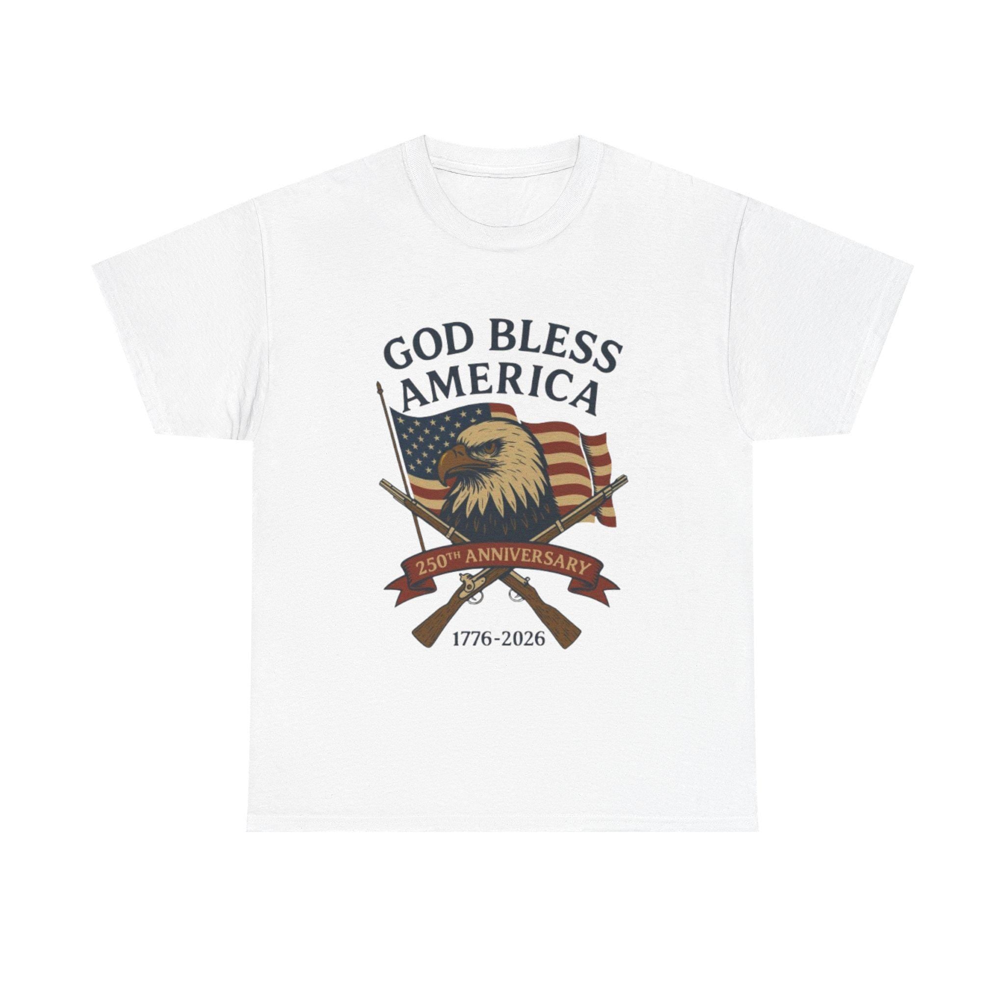 God Bless America 250th Anniversary T Shirt