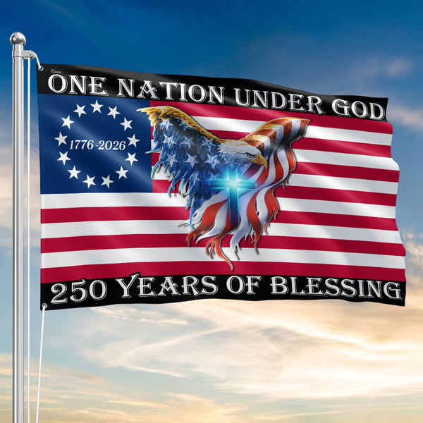 One Nation Under God 250 Years Of Blessing 250 American Flag