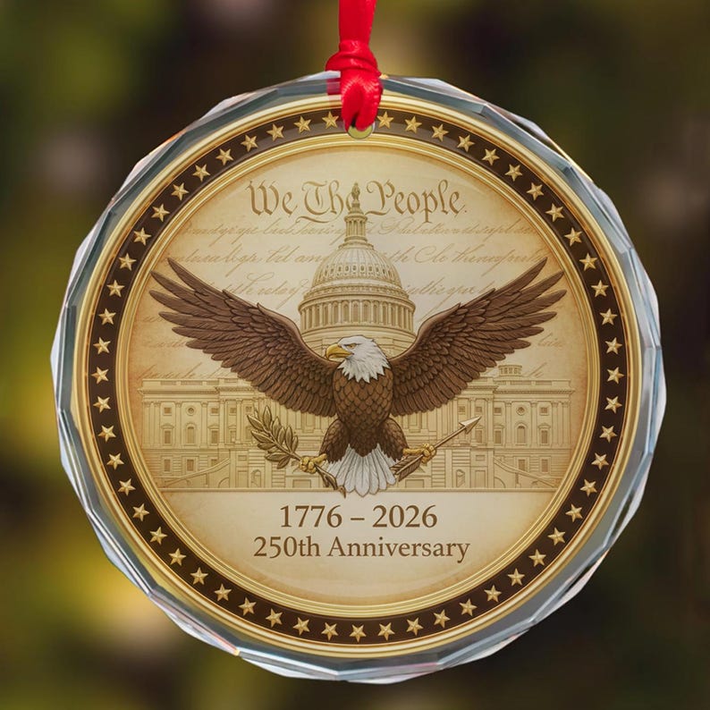 250th Anniversary Ornament 1776 2026 Patriotic Bald Eagle Glass Ornament Capitol Holiday Decor American Heritage Christmas Gift